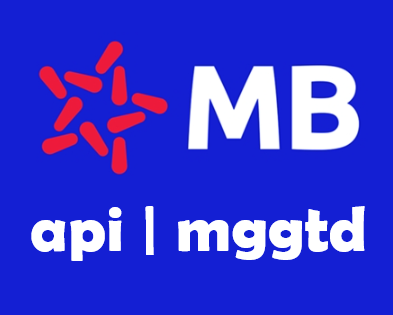 API MB tích hợp MBBANK cho hệ thống của bạn cập nhật mới nhất 2024
